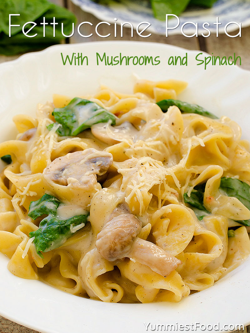 Fettuccine Pasta With Mushrooms and Spinach