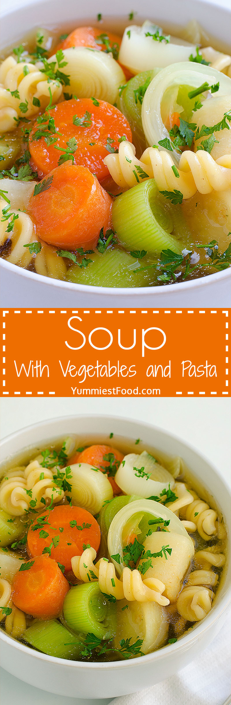 Soup With Vegetables and Pasta - This soup with vegetables and pasta is very healthy and your family is sure to love it from the first bite