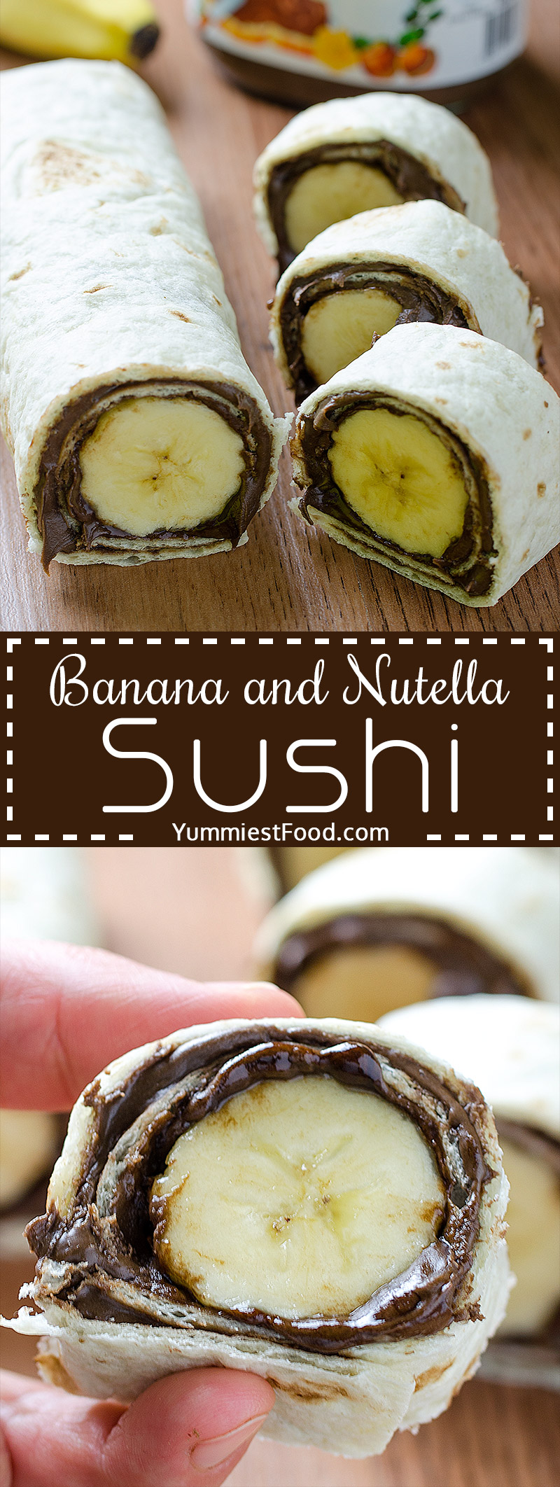 Banana and Nutella Sushi - Easy and healthy snack. Kids will love this Banana and Nutella Sushi.