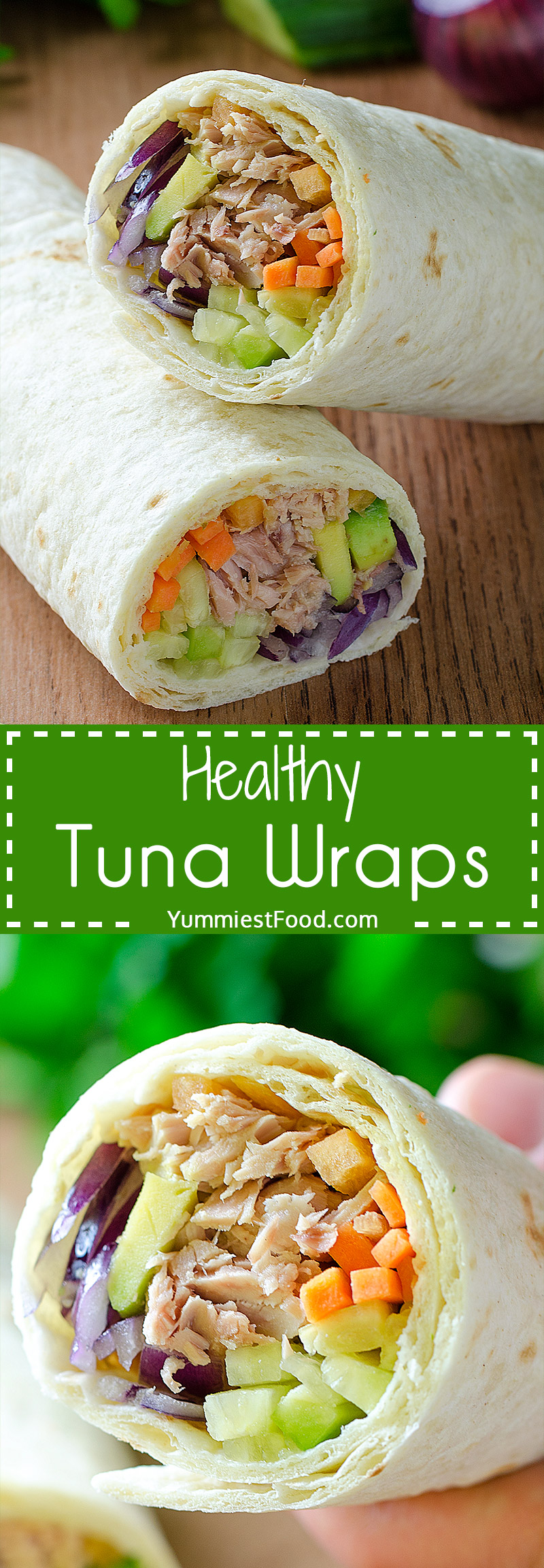 Healthy Tuna Wraps - For 10 minutes you can make so healthy, easy and tasty recipe.