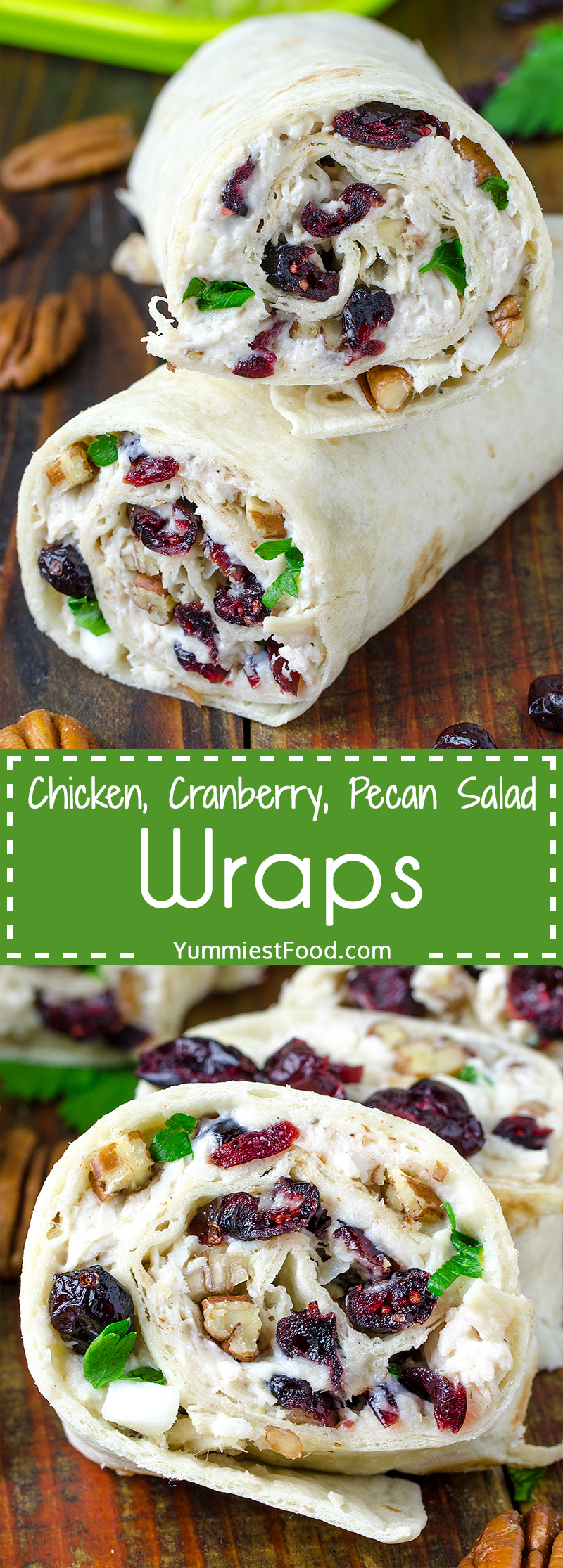 Chicken, Cranberry, Pecan Salad Wraps - a super lunch or wonderful addition. This salad is perfect for any occasion and very easy to make.