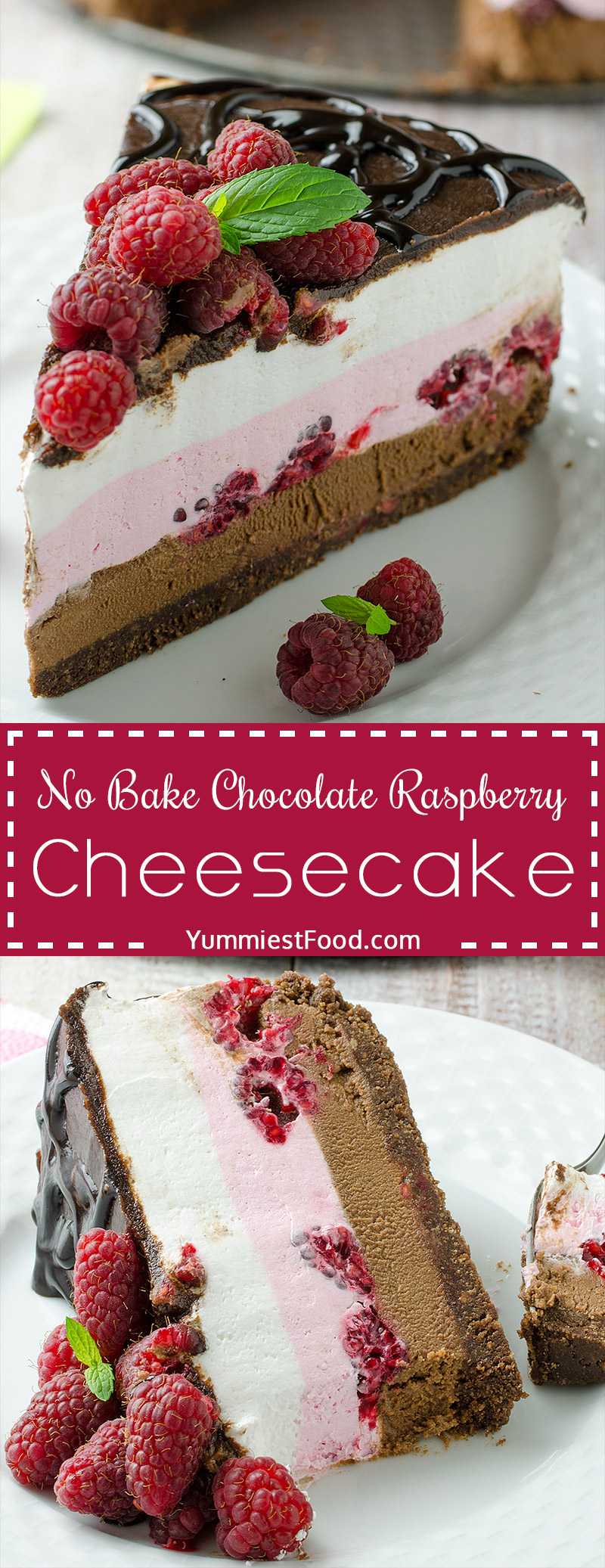 No Bake Chocolate Raspberry Cheesecake – very nice combination of raspberries, chocolate and cheese