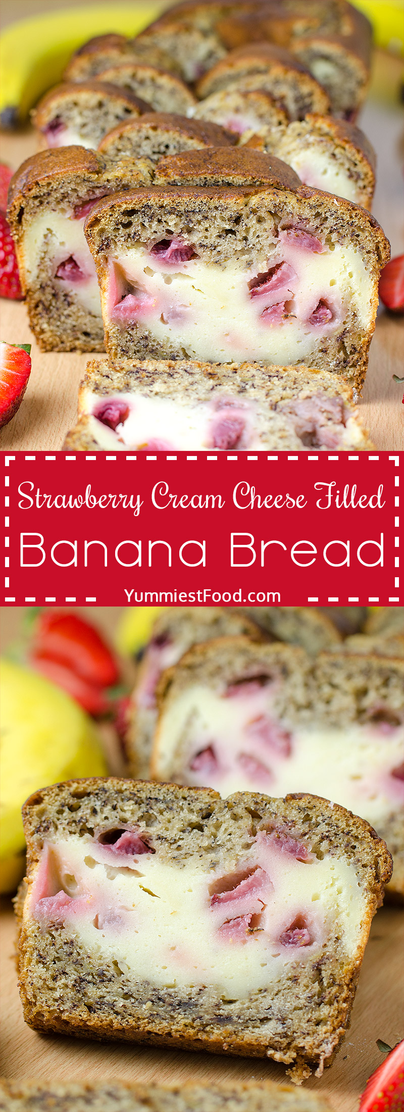 STRAWBERRY CREAM CHEESE FILLED BANANA BREAD - Perfect for breakfast, snack and dessert.