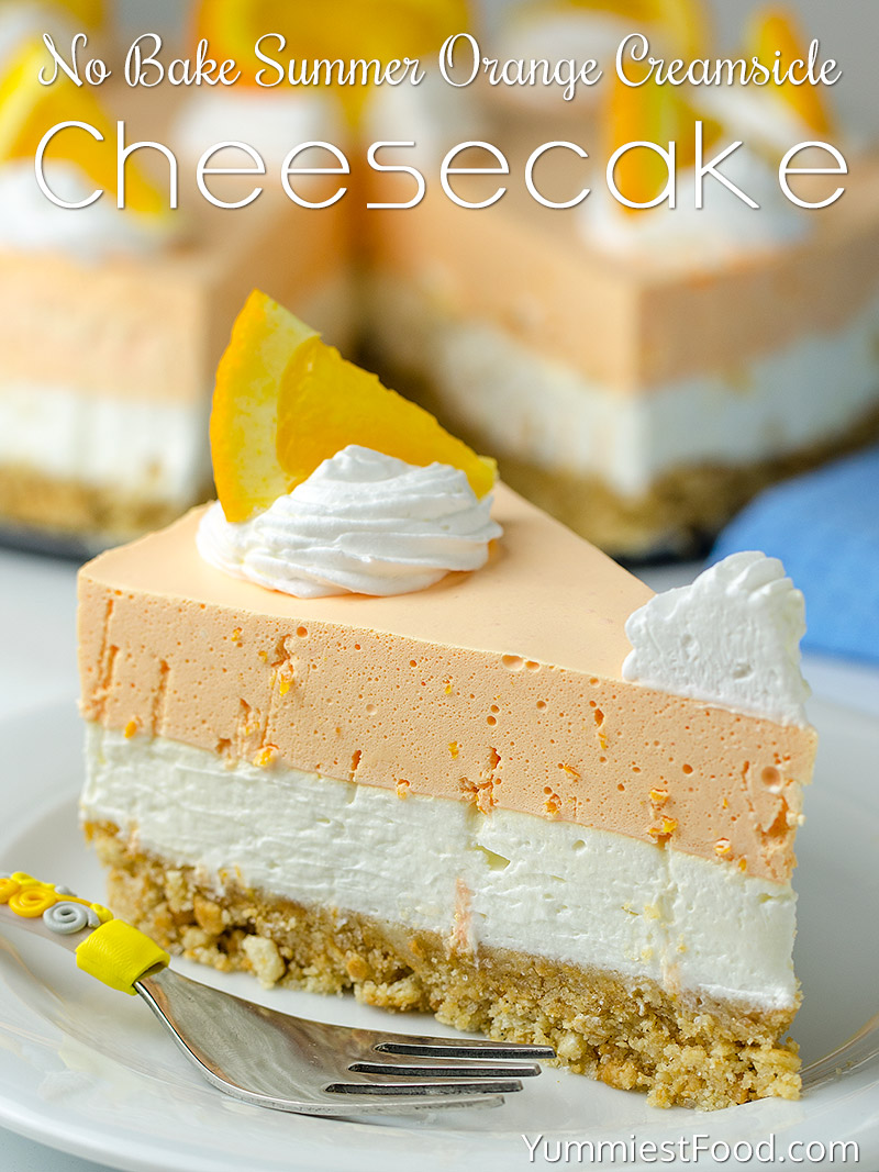 No Bake Summer Orange Creamsicle Cheesecake Recipe