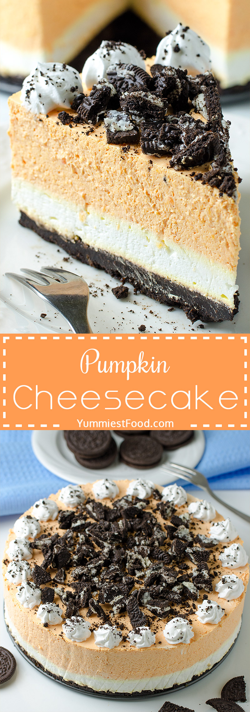 PUMPKIN CHEESECAKE WITH OREO CRUST - NO BAKE – This perfect NO BAKE recipe is creamy, delicious and so very good