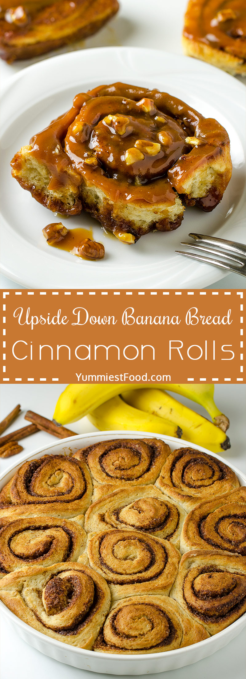 HOMEMADE UPSIDE DOWN BANANA BREAD CINNAMON ROLLS - baked upside down and covered in a decadent caramel glaze and pecan
