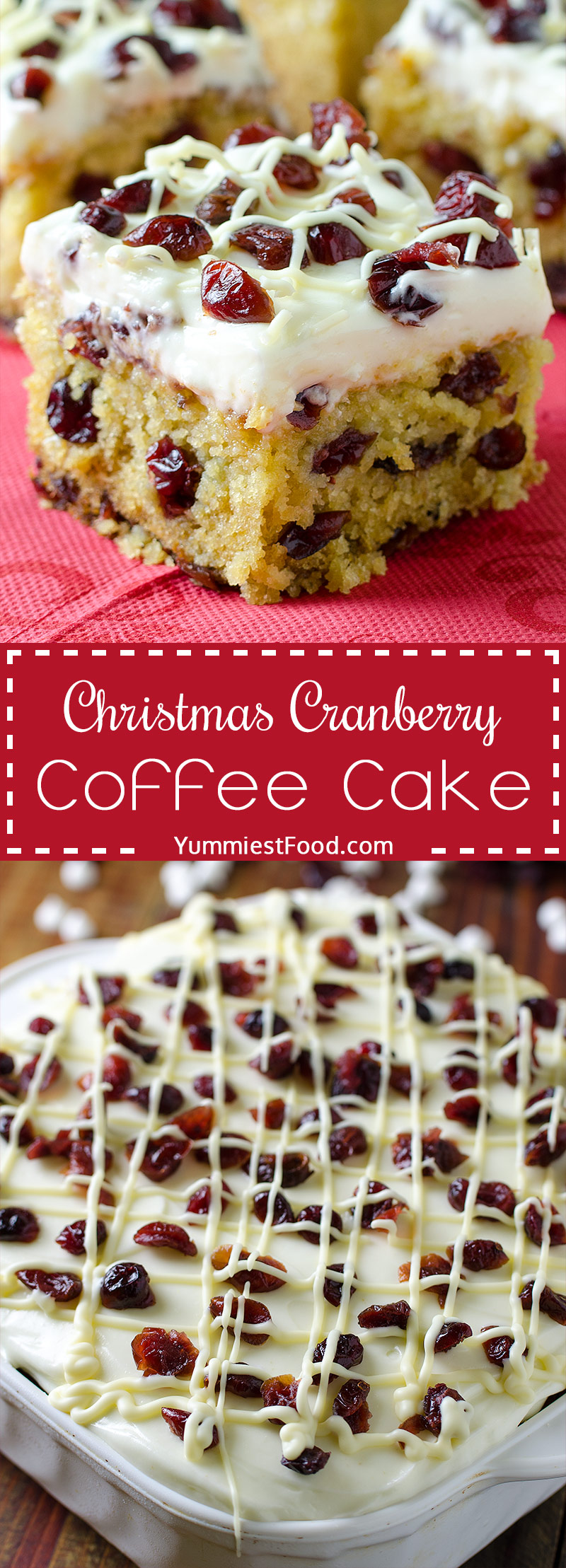 CHRISTMAS CRANBERRY COFFEE CAKE - Easy Cranberry Coffee Cake is perfect Christmas dessert! Loaded with cranberries and white chocolate chips and topped with cream cheese frosting is a family favorite!