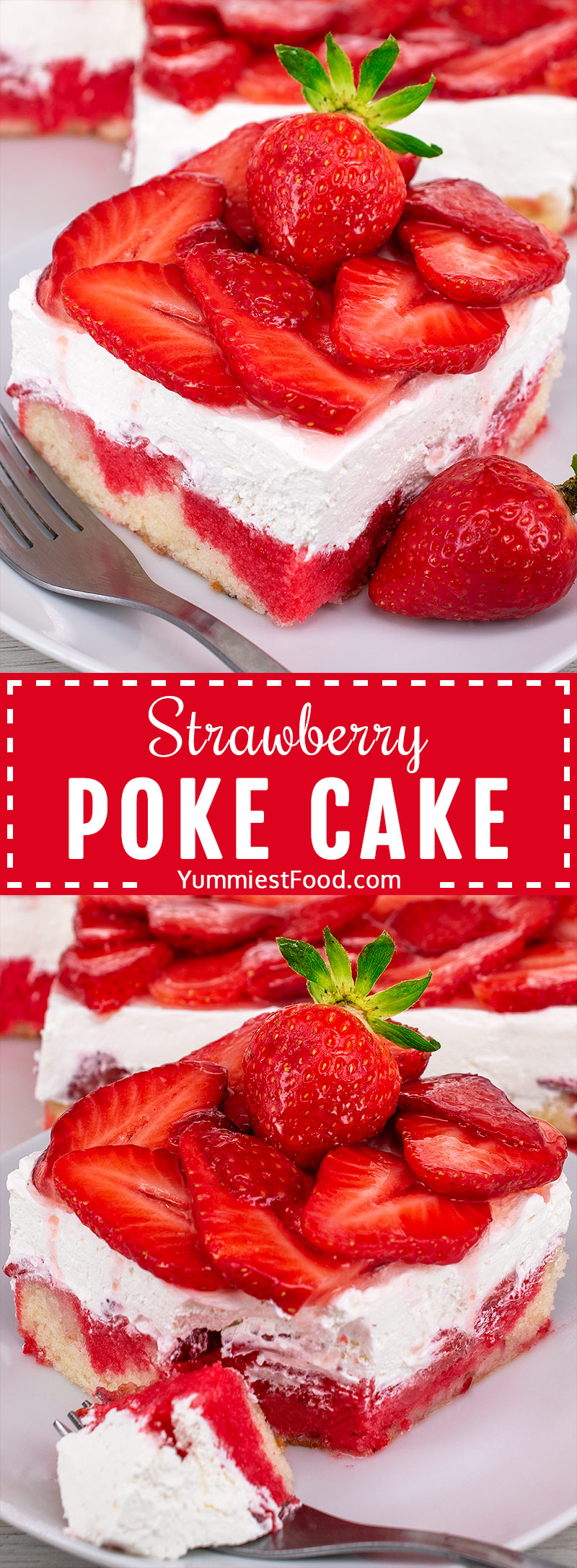 Strawberry Poke Cake - a moist and refreshing dessert