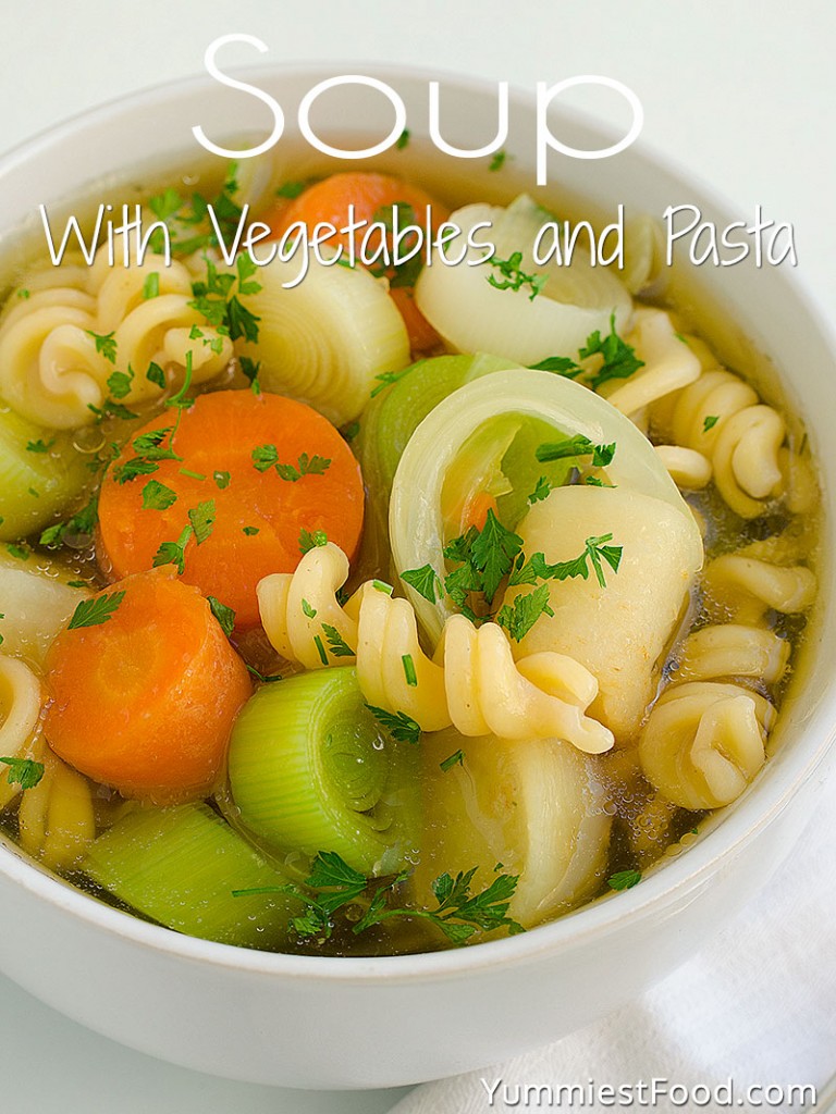 Soup With Vegetables and Pasta Recipe from Yummiest Food Cookbook