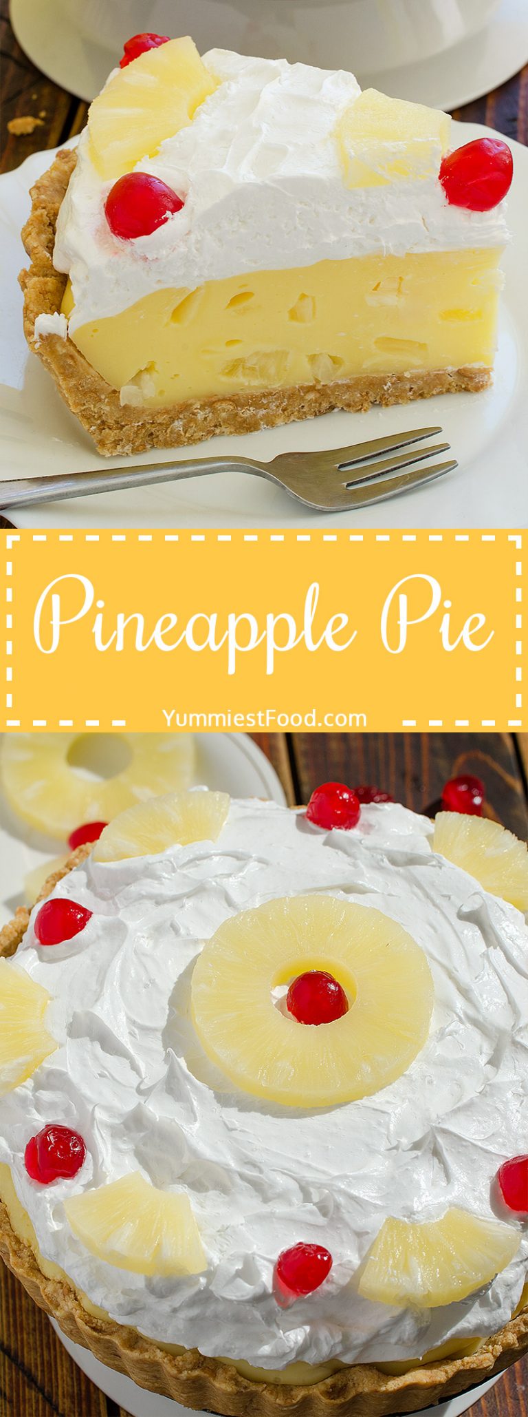 Pineapple Pie Recipe from Yummiest Food Cookbook
