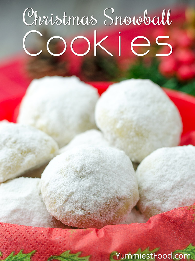 Christmas Snowball Cookies – Recipe from Yummiest Food Cookbook