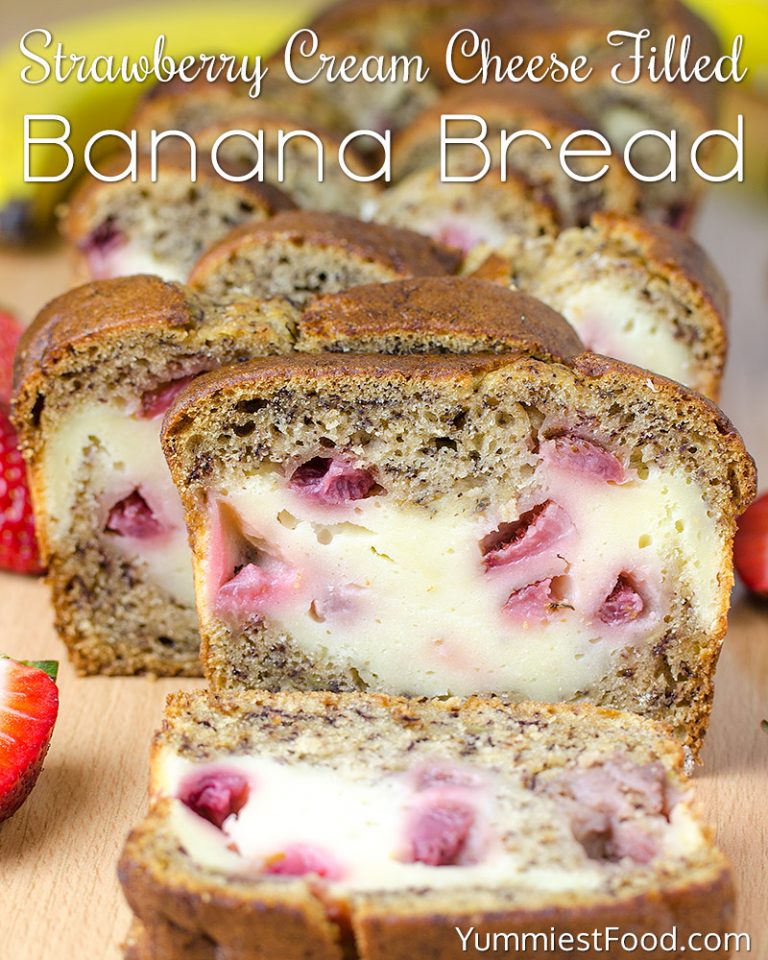 Strawberry Cream Cheese Filled Banana Bread – Recipe From Yummiest Food ...