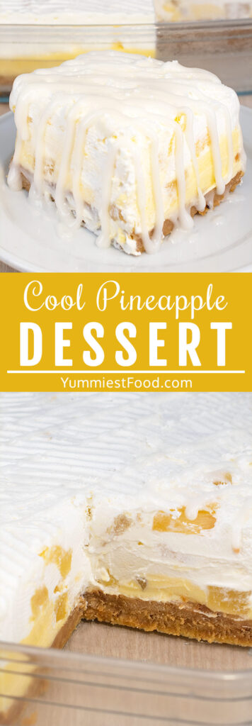 Easy Cool Pineapple Dessert – Recipe from Yummiest Food Cookbook