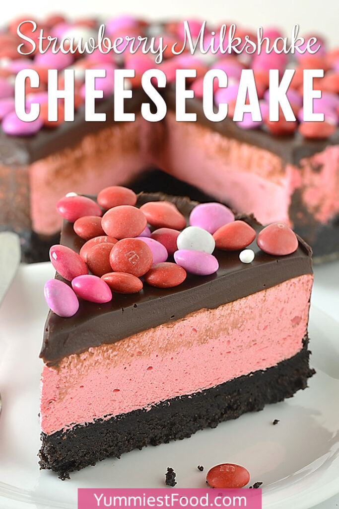 No Bake Strawberry Milkshake Cheesecake – Recipe from Yummiest Food ...