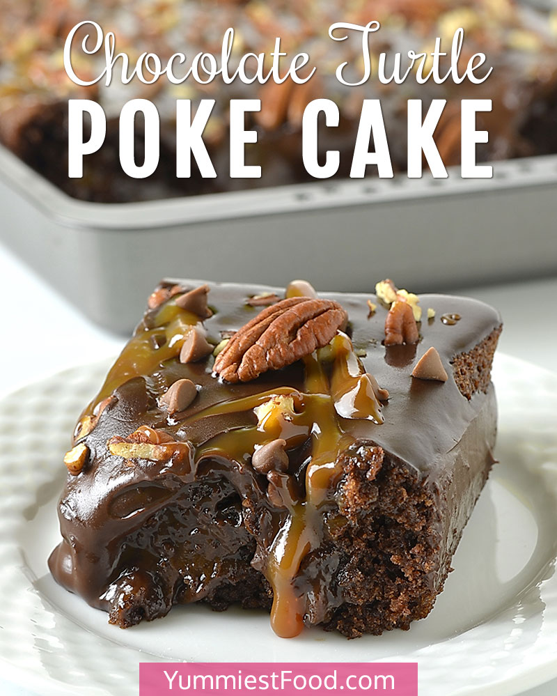 Chocolate Turtle Poke Cake Recipe