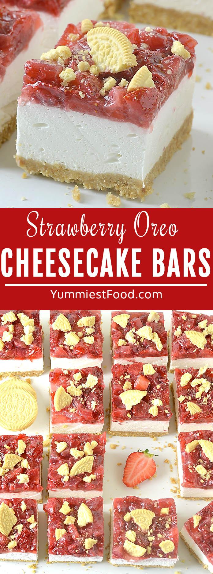 These NO BAKE Strawberry Oreo Cheesecake Bars have a Golden Oreo cookie crust, a creamy cheesecake filling and a homemade strawberry sauce on top. Easy, fun and delicious summer dessert!